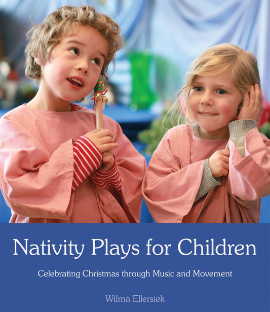 Nativity Plays for Children - Wilma Ellersiek